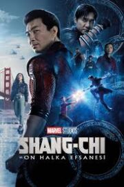 Shang-Chi ve 10 Yüzük Efsanesi Türkçe Dublaj İzle